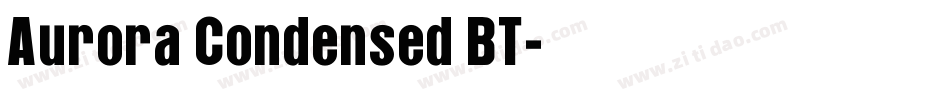 Aurora Condensed BT字体转换